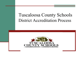 Tuscaloosa County Schools District Accreditation Process
