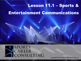 Lesson 11.1 - Slides-Sports & Entertainment Communications