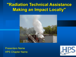 Radiation Technical Assistance Making an Impact Locally