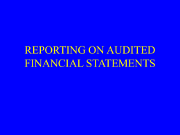 REPORTING ON AUDITED FINANCIAL STATEMENTS