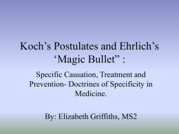Koch’s Postulates and Ehrlich’s ‘Magic Bullet”