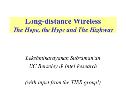 Long-distance Wireless The Hope and the Hype