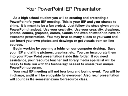 Your PowerPoint IEP Presentation As a high school