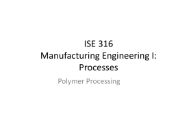 ISE 316 Manufacturing Engineering I: Processes