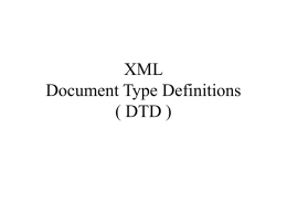 XML Document Type Definitions ( DTD )