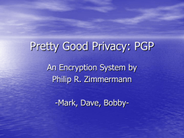 Pretty Good Privacy: PGP