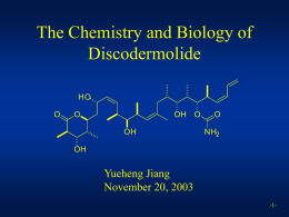 The Chemisty and Biology of Discodermolide