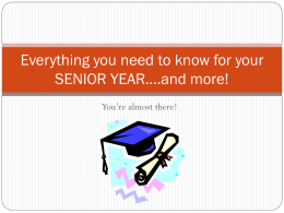 Everything you need to know for your SENIOR YEAR….and more!