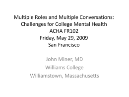 Multiple Roles and Multiple Conversations: Challenges for