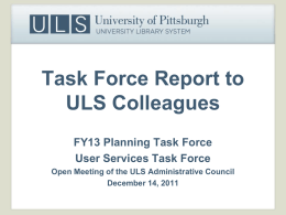 Task Force Report to ULS Colleagues - D