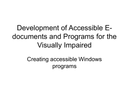 Development of Accessible E-documents and Programs for the