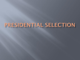 Modern Presidential Selection