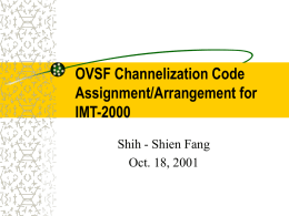 OVSF Channelization Code Assignment/Arrangement for IMT …