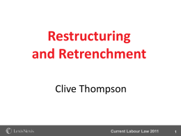 Restructuring and retrenchment Clive Thompson Nov 2011