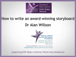 How to write an award-winning storyboard Dr Alan Willson