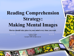 Reading Comprehension Strategy: Making Mental Images