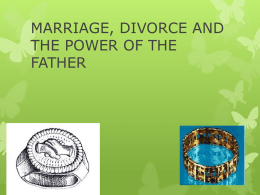 MARRIAGE, DIVORCE AND THE POWER OF THE FATHER