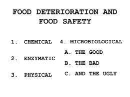 FOOD DETERIORATION AND FOOD SAFETY