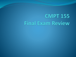CMPT 155 Final Exam Review