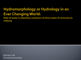 Hydromorphology or Hydrology in an Ever Changing World