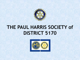 THE PAUL HARRIS SOCIETY of DISTRICT 7020