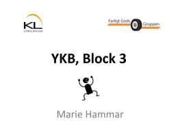 YKB, Block 3 - YKB Sverige