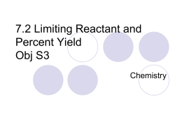 7.2 Limiting Reactant and Percent Yield Obj S3