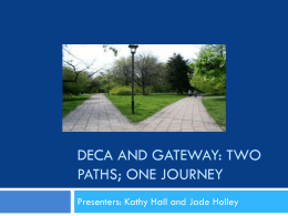 DECA and Gateway: Two Sides of the Same Coin