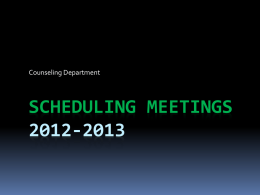 Scheduling Meetings 2012-2013