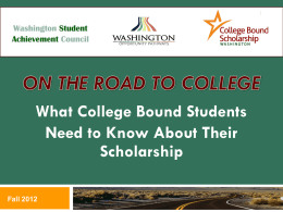 ACCESSING THE COLLEGE BOUND SCHOLARSHIP