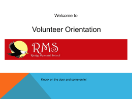 PowerPoint Presentation - Volunteer Orientation