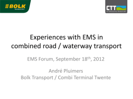 Experiences with EMS in combined road / waterway transport