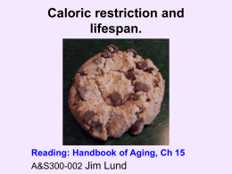 Caloric restriction and lifespan.