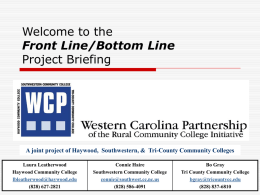 Welcome to the Front Line/Bottom Line Project Briefing