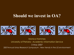 Should we invest in OA? - University of South Africa