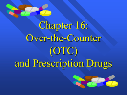 Chapter 15: Over-the-Counter (OTC) and Prescription Drugs