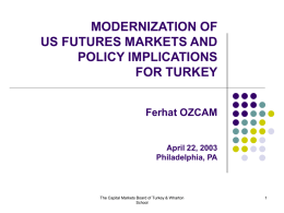 MODERNIZATION OF US FUTURES MARKETS AND POLICY