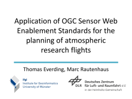 Application of OGC Sensor Web Enablement Standards for the