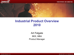Industrial Product Overview 2010 Sales Conference