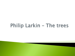Philip Larkin – The trees