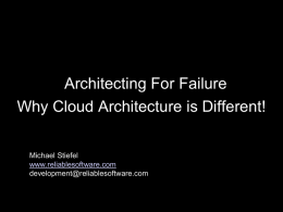 Why Cloud Architecture is Different!
