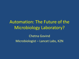 Automation: The Future of the Microbiology Laboratory?