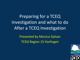 Preparing for a TCEQ Investigation and what to do After a
