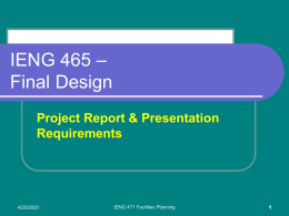 IENG 471 Lecture 18: Project, Poster, & Presentation Req