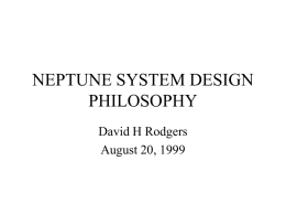 NEPTUNE SYSTEM DESIGN PHILOSOPHY