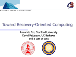 Recovery Oriented Computing: Overview