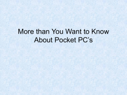 More than You Want to Know About Pocket PC's
