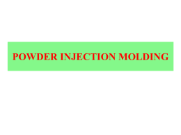 POWDER INJECTION MOLDING