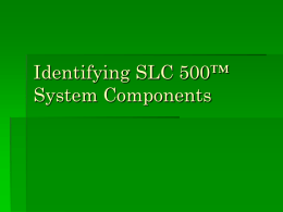 Identifying SLC 500™ System Components
