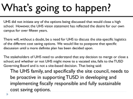 Budget Issues to Address if UHS becomes an Independent Site